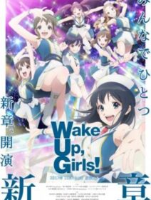 Wake Up, Girls! Shin Shou